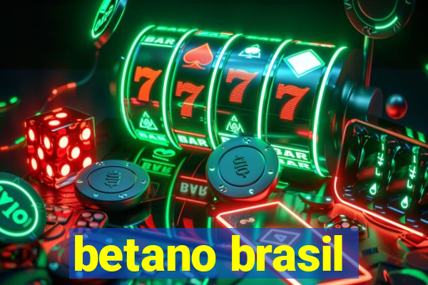 betano brasil